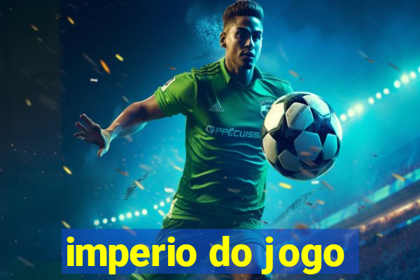 imperio do jogo